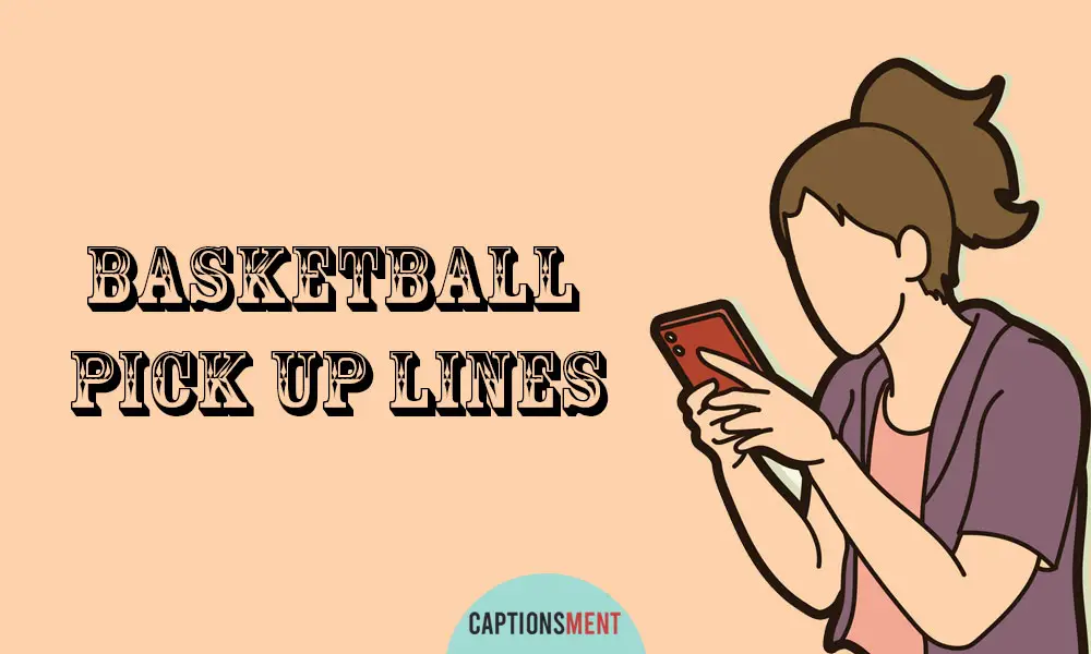 Basketball Pick Up Lines