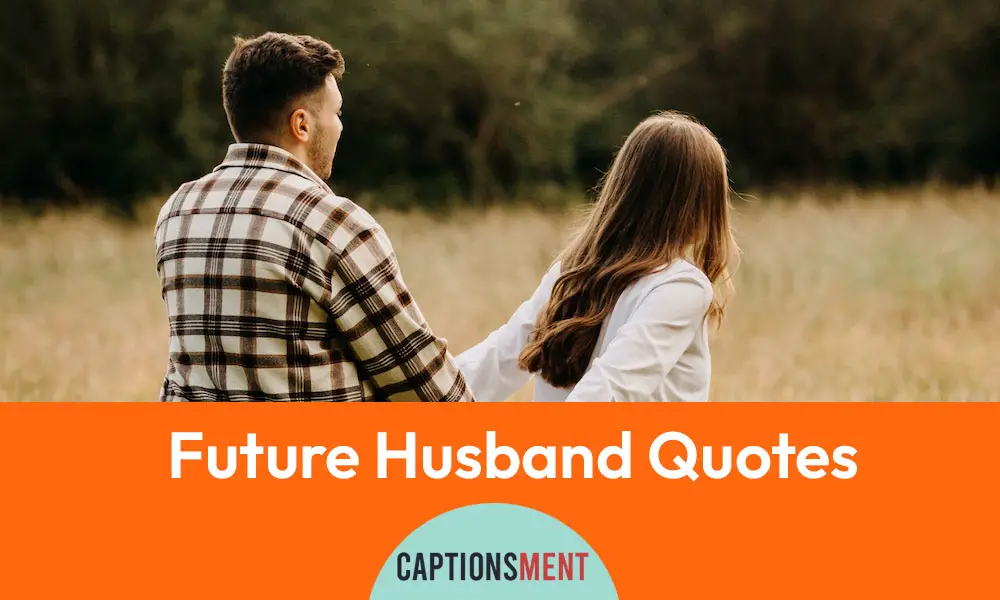 Future Husband Quotes
