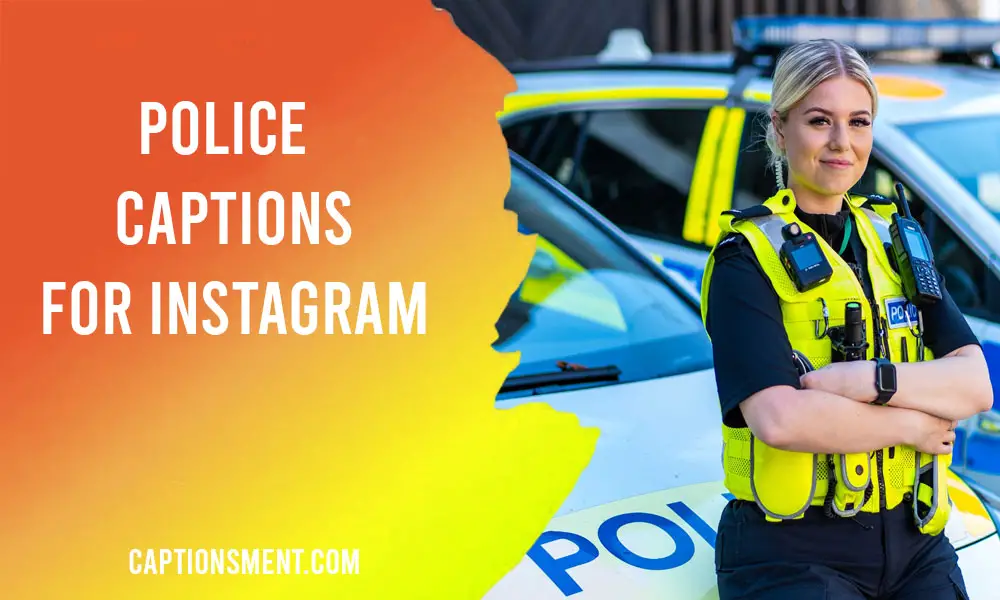 Police Captions For Instagram & Quotes