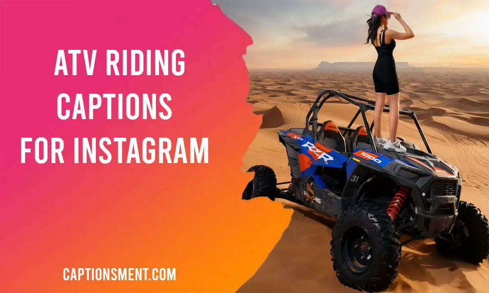 ATV Riding Captions For Instagram