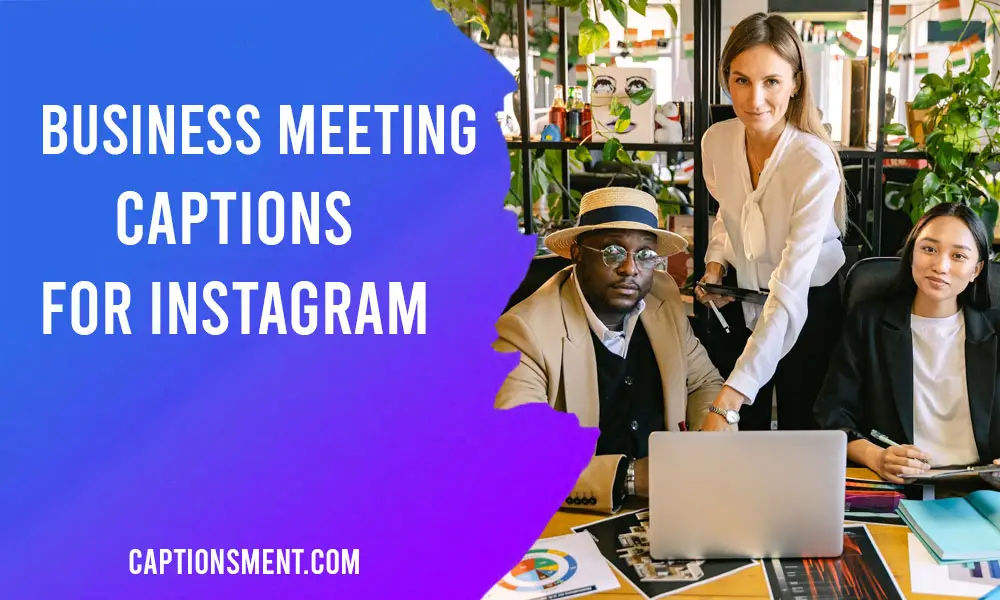 Business Meeting Captions For Instagram
