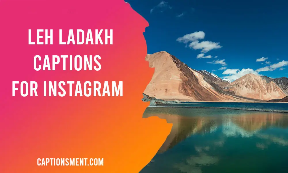 Leh Ladakh Captions For Instagram