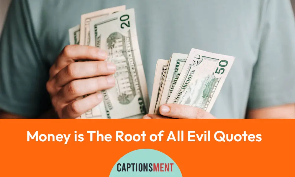 Money is The Root of All Evil Quotes