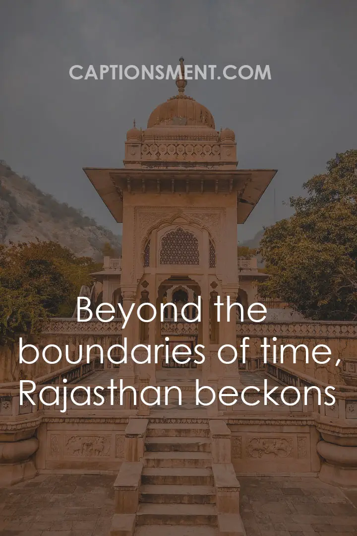 Top 10 Rajasthan Captions For Instagram