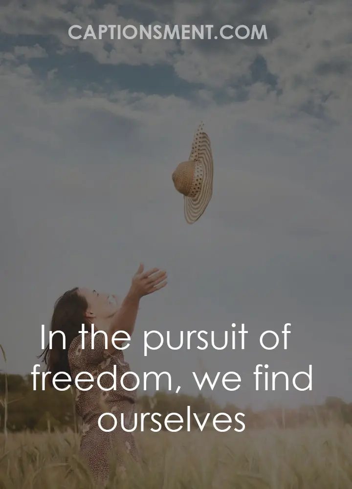 Short Freedom Captions For Instagram