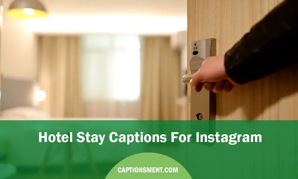 Hotel Stay Captions For Instagram