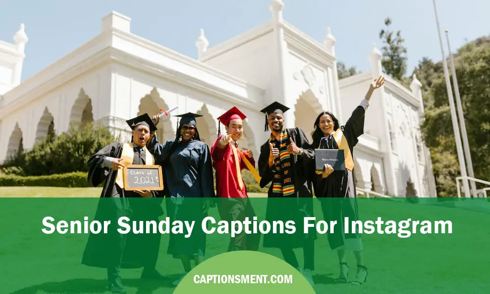 Senior Sunday Captions For Instagram
