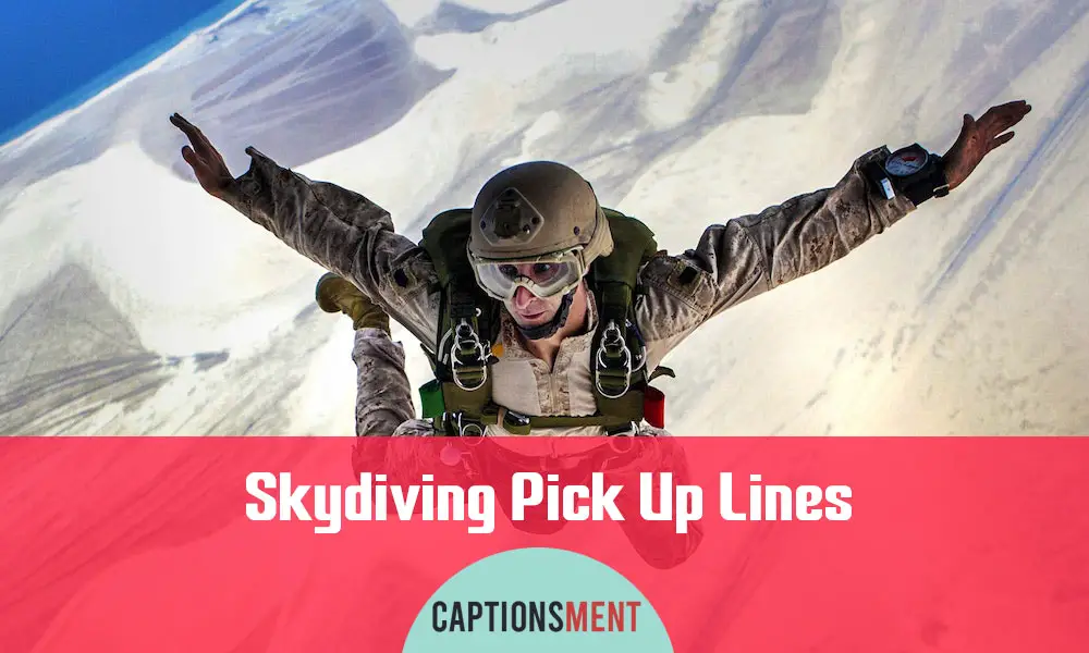 Skydiving Pick Up Lines