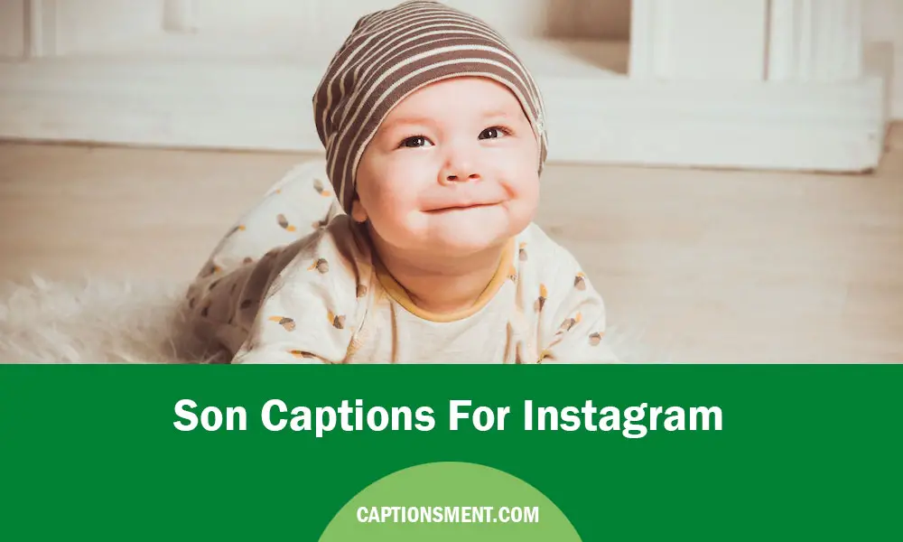 Son Captions For Instagram