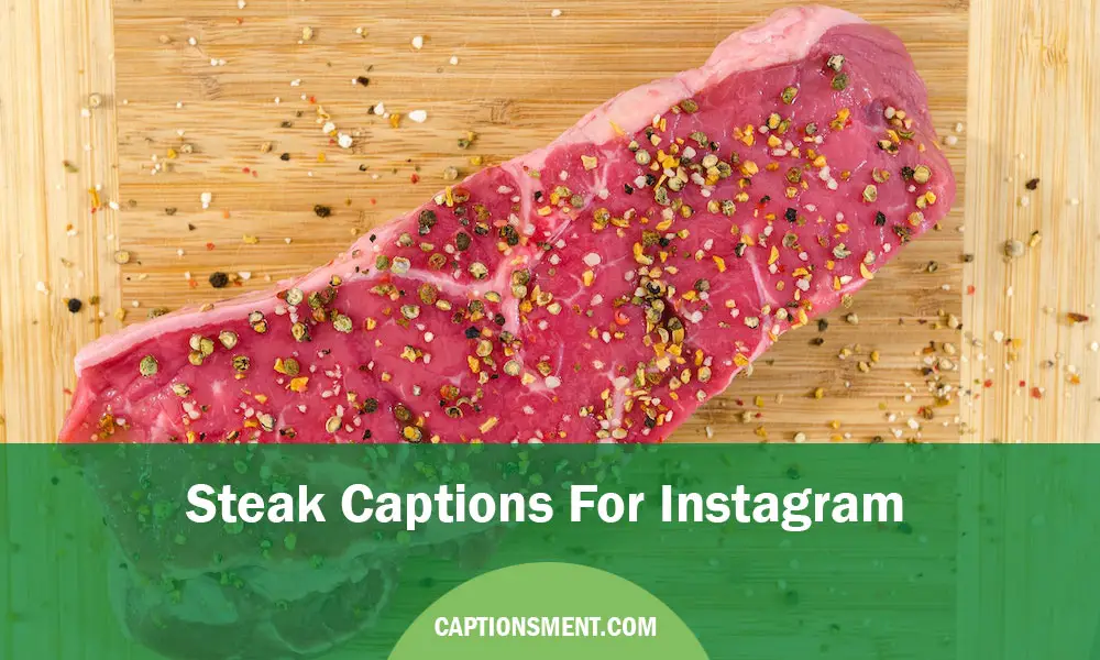 Steak Captions For Instagram