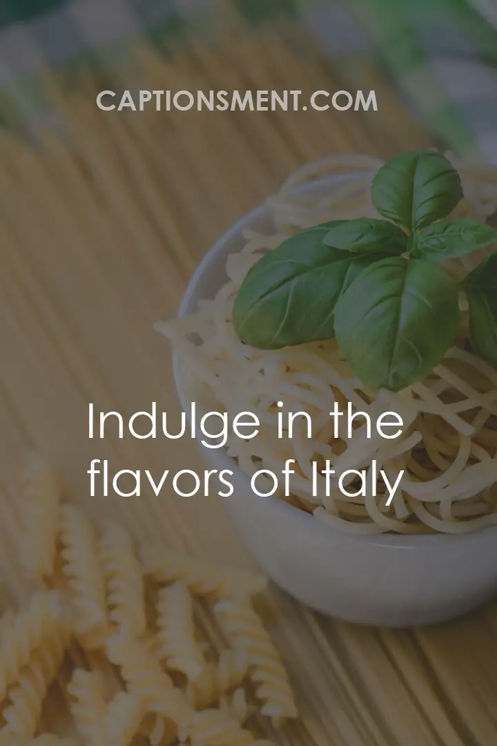 Top 20 Italian Food Captions For Instagram