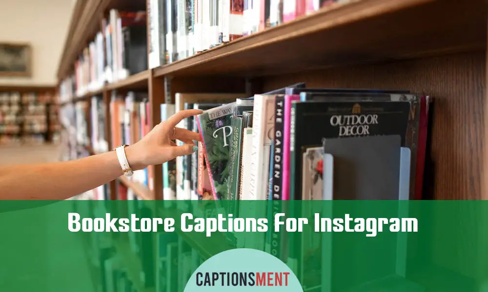 Bookstore Captions For Instagram