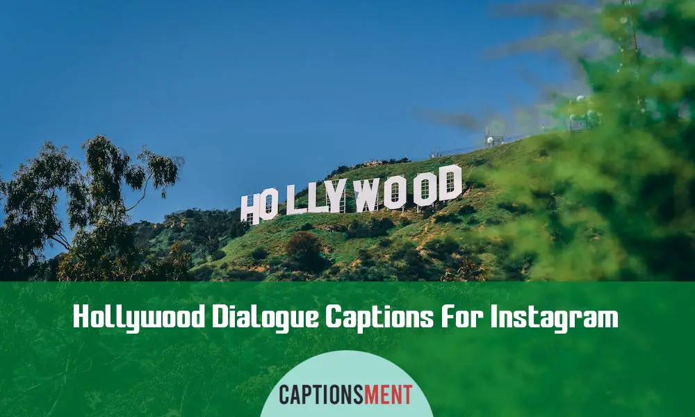 Hollywood Dialogue Captions For Instagram