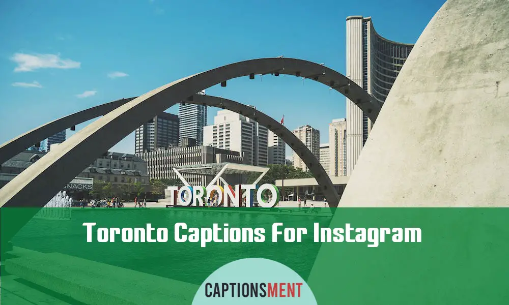 Toronto Captions For Instagram