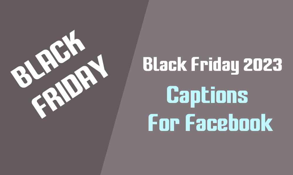 Black Friday Captions For Facebook