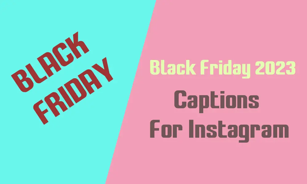 Black Friday Captions For Instagram