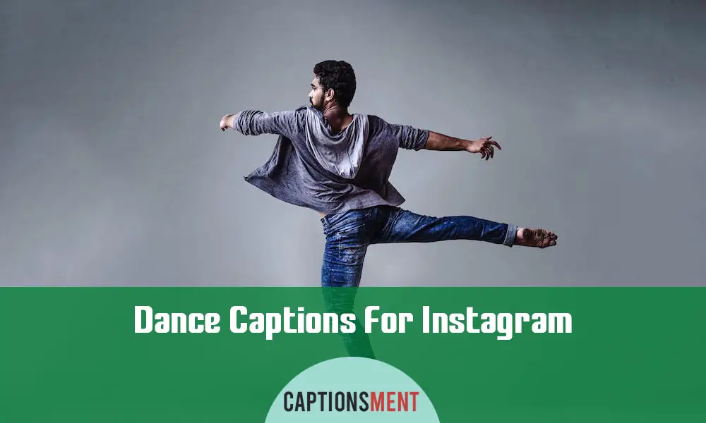 Dance Captions For Instagram