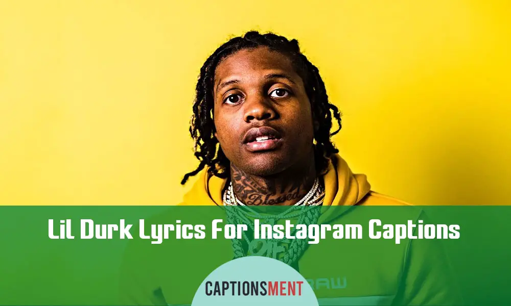 Lil Durk Lyrics For Instagram Captions