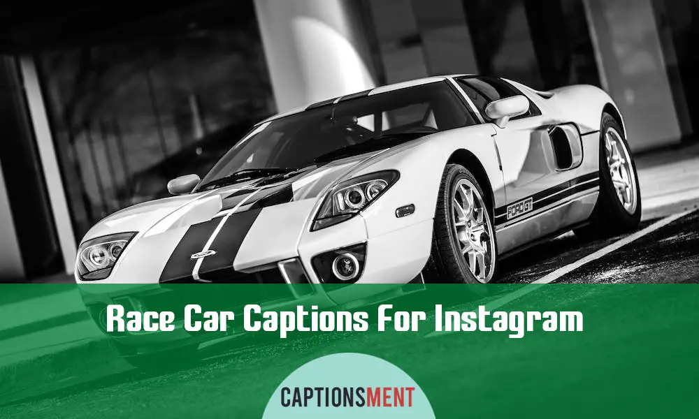 Race Car Captions For Instagram