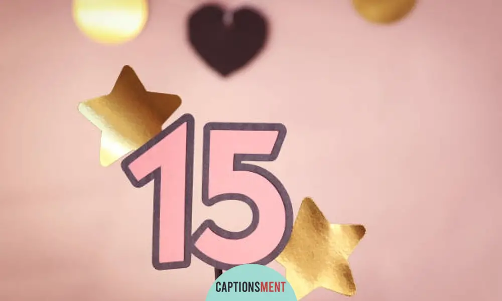 15th Birthday Captions For Instagram