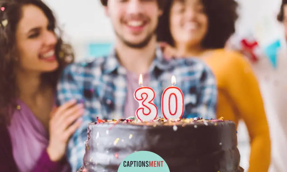 30th Birthday Captions For Instagram