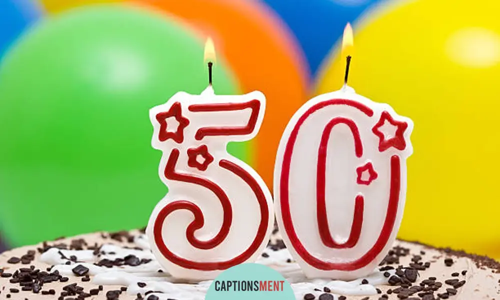 50th Birthday Captions For Instagram