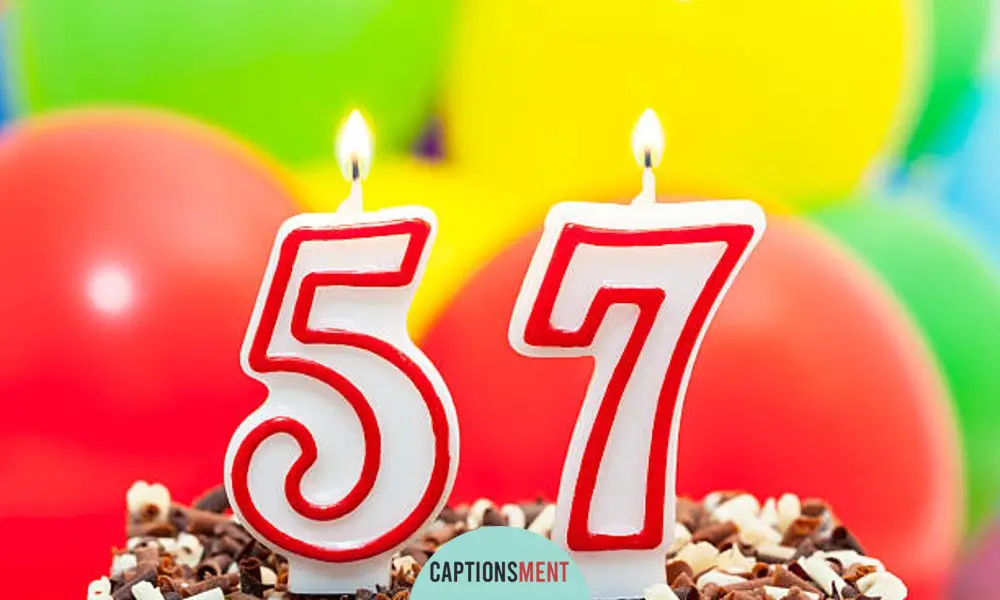 57th Birthday Captions For Instagram