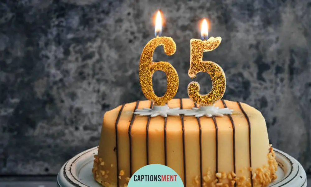 65th Birthday Captions For Instagram