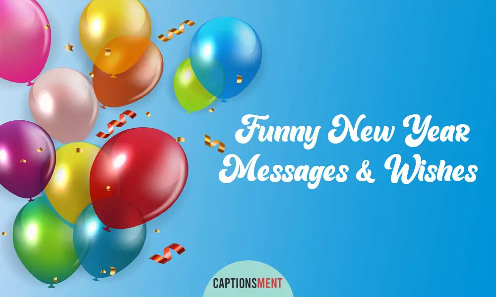 Funny Happy New Year Messages & Wishes