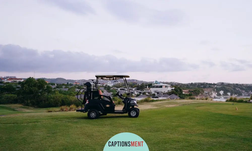 Golf Cart Captions For Instagram