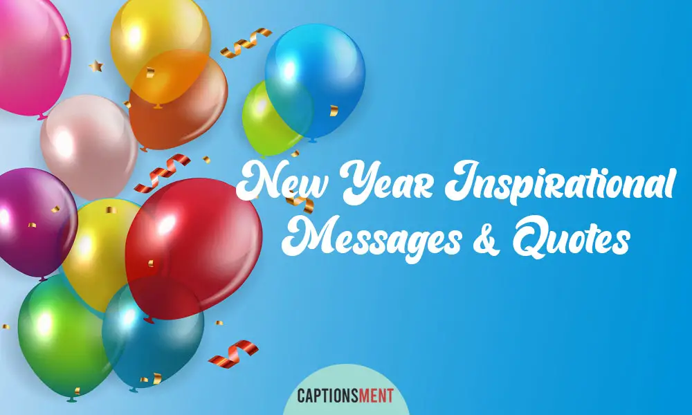 Happy New Year Inspirational Messages & Quotes