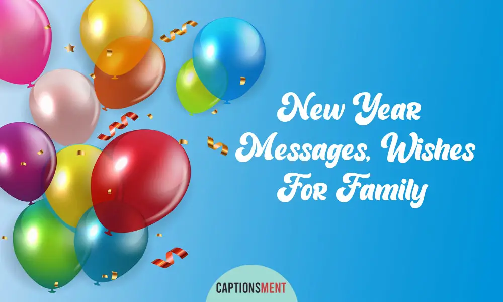 Happy New Year Messages, Wishes For Family