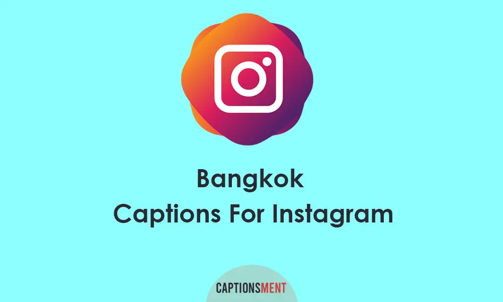 Bangkok Captions For Instagram
